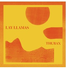 Lay Llamas - Thuban