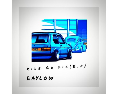 Laylow - Ride Or Die(E.P)