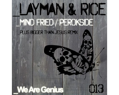 Layman & Rice - Mindfried / Perokside