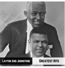 Layton And Johnstone - Greatest Hits