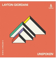 Layton Giordani - Unspoken