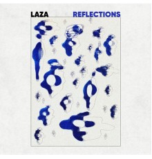 Laza - Reflections EP