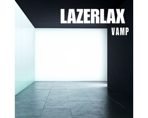 Lazerlax - Vamp