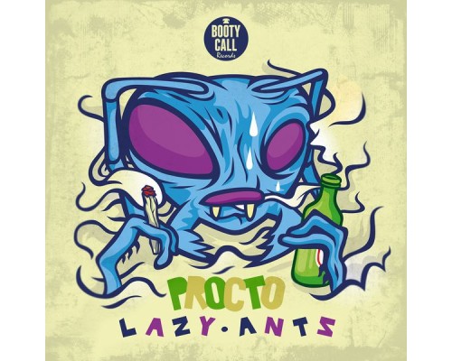 Lazy Ants - Procto