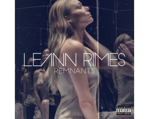 LeAnn Rimes - Remnants (Deluxe)