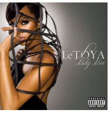 LeToya - Lady Love (Explicit)