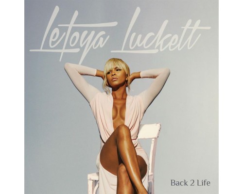 LeToya Luckett - Back 2 Life