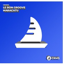 Le Bon Groove - Maracatu