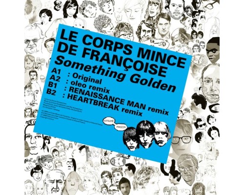 Le Corps Mince de Françoise - Kitsuné: Something Golden Le Corps Mince de Françoise - Kitsuné: Something Golden