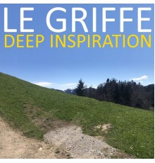 Le Griffe - Deep Inspiration