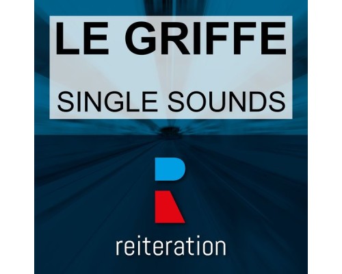 Le Griffe - Single Sounds