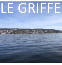 Le Griffe - Le Griffe