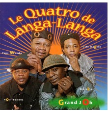 Le Quatro De Langa-Langa - Grand Job