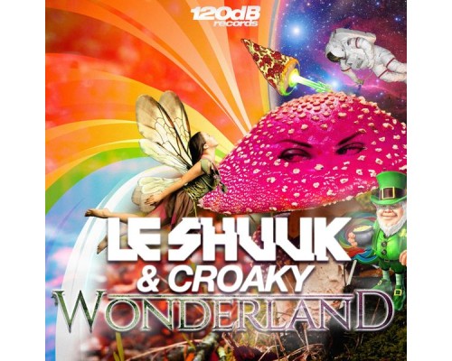 Le Shuuk & Croaky - Wonderland