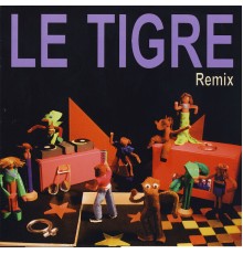 Le Tigre - Remix