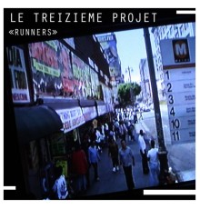 Le treiziEme projet - Runners