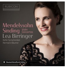 Lea Birringer, Hofer Symphoniker, Hermann Bäumers - Sinding: Violin Concerto in A Minor, Op. 45, Romance in D Major Op. 100 - Mendelssohn: Violin Concerto in E Minor, Op. 64