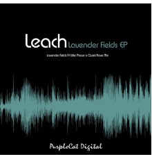 Leach - Lavender Fields (Original Mix)