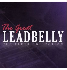 Leadbelly - The Great Leadbelly