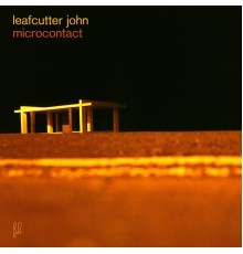 Leafcutter John - Microcontact