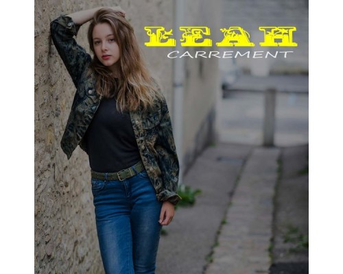 Leah - Carrément