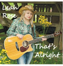 Leah Rose - That's Alright