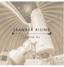 Leander Rising - Lőjetek fel