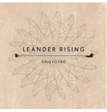 Leander Rising - Öngyötrő