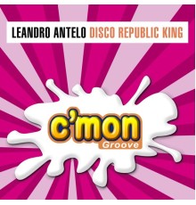 Leandro Antelo - Disco King Republic