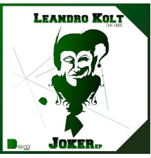 Leandro Kolt - Joker EP