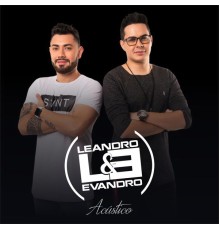 Leandro & Evandro - Acústico (Acústico)