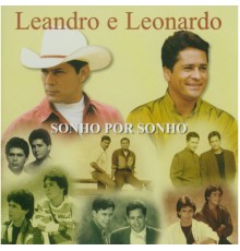 Leandro and Leonardo - Sonho Por Sonho