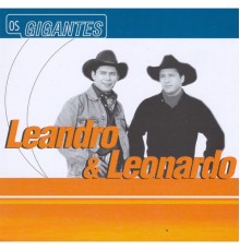 Leandro and Leonardo - Gigantes