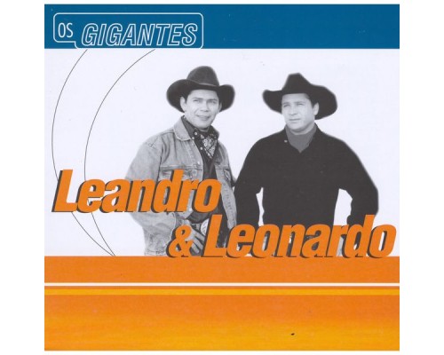 Leandro and Leonardo - Gigantes