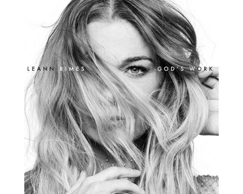 Leann Rimes - god's work