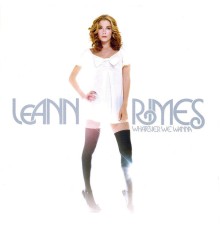 Leann Rimes - Whatever We Wanna