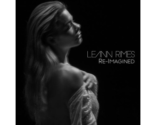 Leann Rimes - Re-Imagined