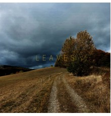 Leaves - Leaves