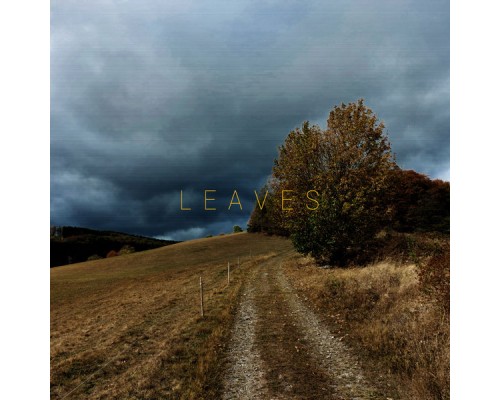 Leaves - Leaves