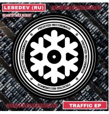 Lebedev (RU) - Traffic EP