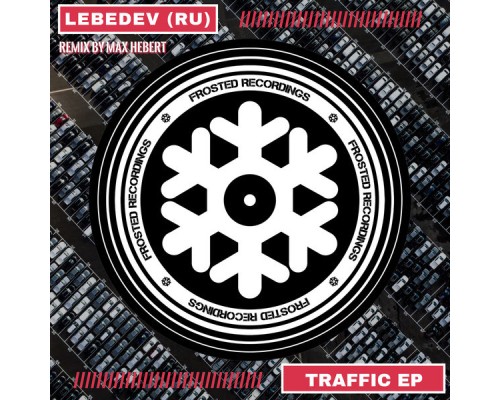 Lebedev (RU) - Traffic EP