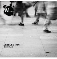 Lebedev (RU) - Disco Man (Original Mix)