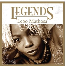 Lebo Mathosa - Legends