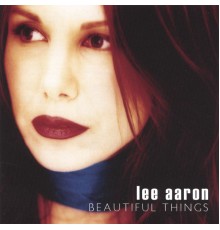 Lee Aaron - Beautiful Things