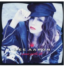 Lee Aaron - Some Girls Do