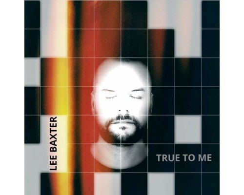 Lee Baxter - True to Me