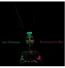 Lee Christian - Pandemoria's Box