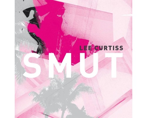 Lee Curtiss - Smut