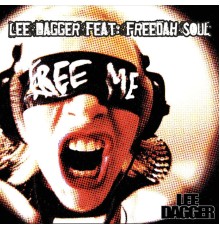 Lee Dagger - Free Me