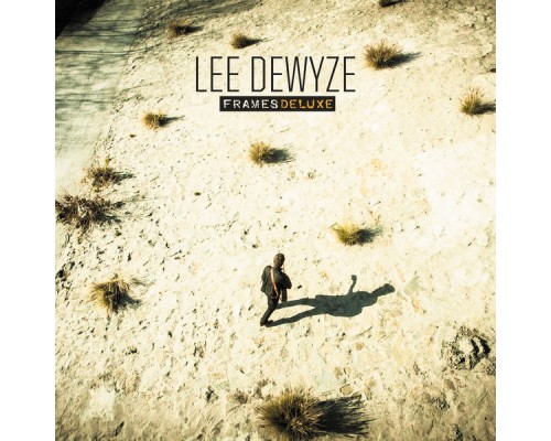 Lee DeWyze - Frames (Deluxe)